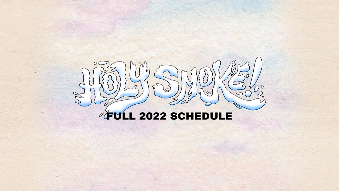 HOLY SMOKE! 2022 FESTIVAL SCHEDULE