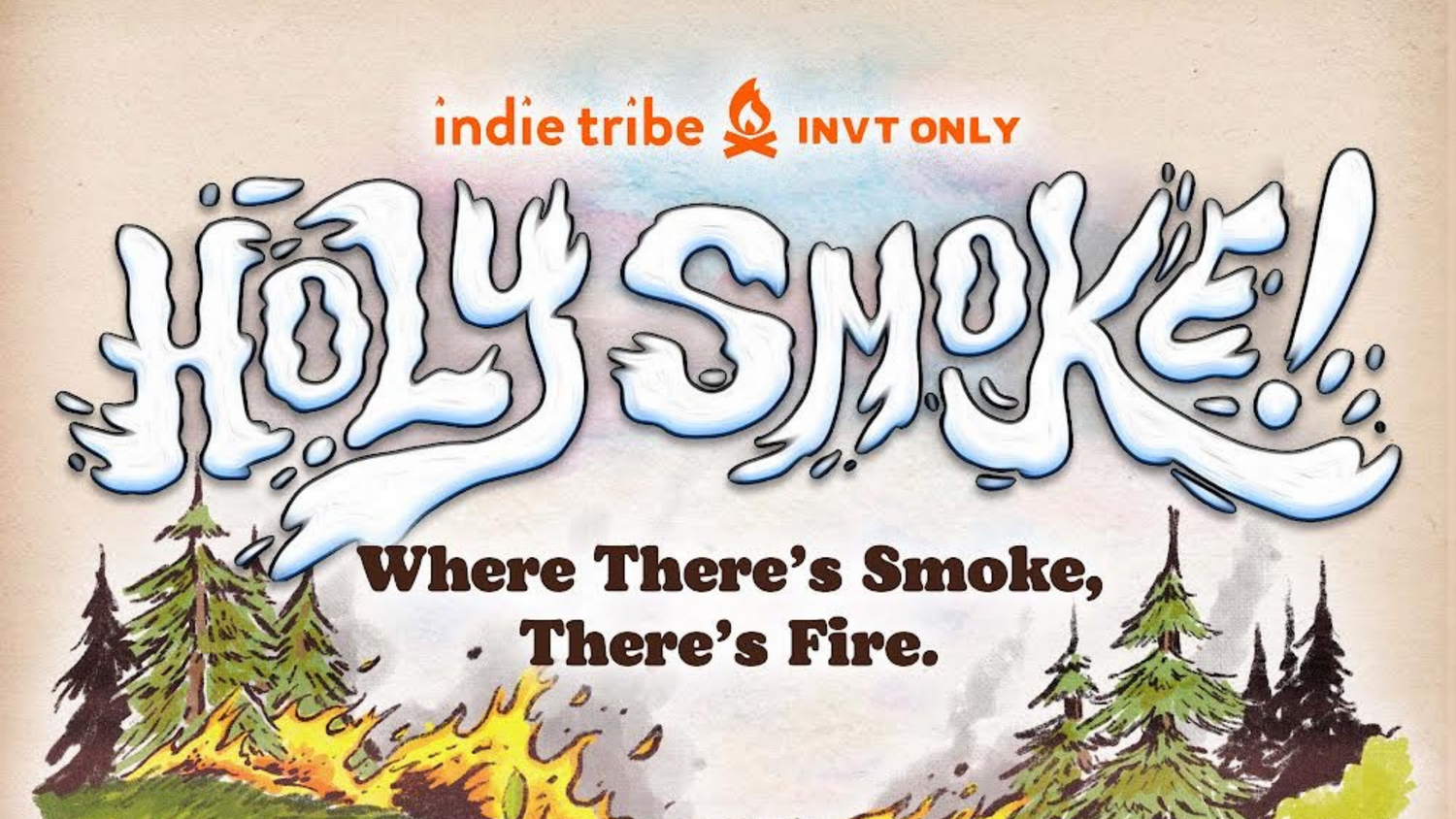 HOLY SMOKE! 2022 indie tribe