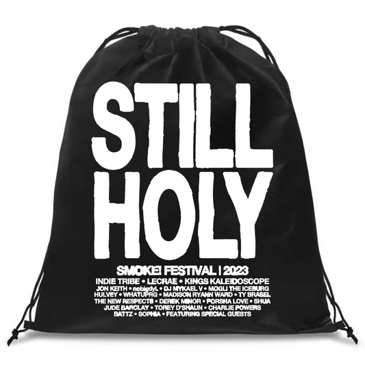 STILL HOLY Drawstring Bag